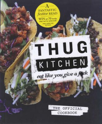 Thug Kitchen - Eat Like You Give a F**k (Hardcover) Picture 1