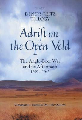 Adrift on the Open Veld - The Anglo-Boer War and Its Aftermath, 1899-1943 (Paperback) Picture 1