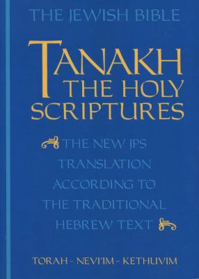 JPS TANAKH: The Holy Scriptures (blue) - The New JPS Translation according to the Traditional Hebrew Picture 1