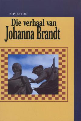 Die Verhaal Van Johanna Brandt (Afrikaans, English, Hardcover, illustrated edition) Picture 1
