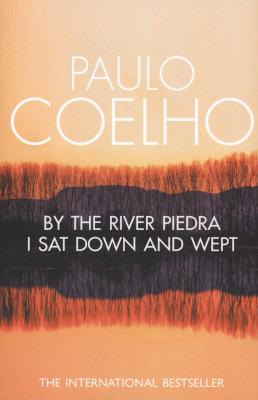 By the River Piedra I Sat Down and Wept (Paperback, Reissue) Picture 1