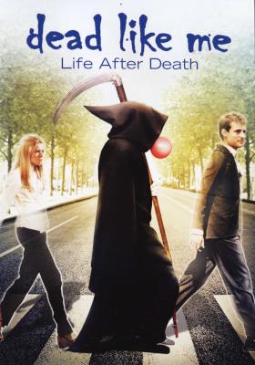 Dead Like Me - Life After Death (DVD) Picture 1