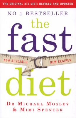 The Fast Diet (The Original 5:2 Diet: Revised and Updated) - New Research, New Recipes (Paperback, 2 Picture 1