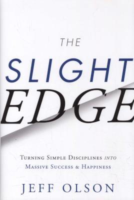 The Slight Edge - Turning Simple Disciplines into Massive Success & Happiness (Hardcover, Revised) Picture 1