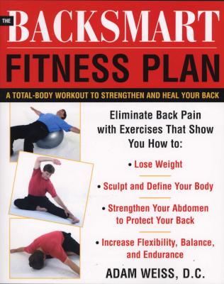 The Backsmart Fitness Plan - A Total-body Workout to Strengthen and Heal Your Back (Paperback) Picture 1