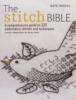 The Stitch Bible - A Comprehensive Guide to 225 Embroidery Stitches and Techniques (Paperback) Picture 1