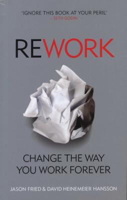 ReWork - Change the Way You Work Forever (Paperback) Picture 1